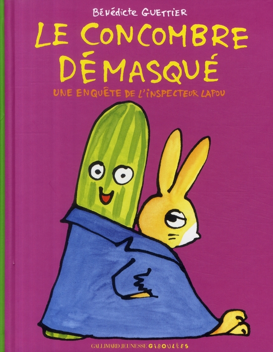 Le concombre démasqué. Une enquête de l'inspecteur Lapou