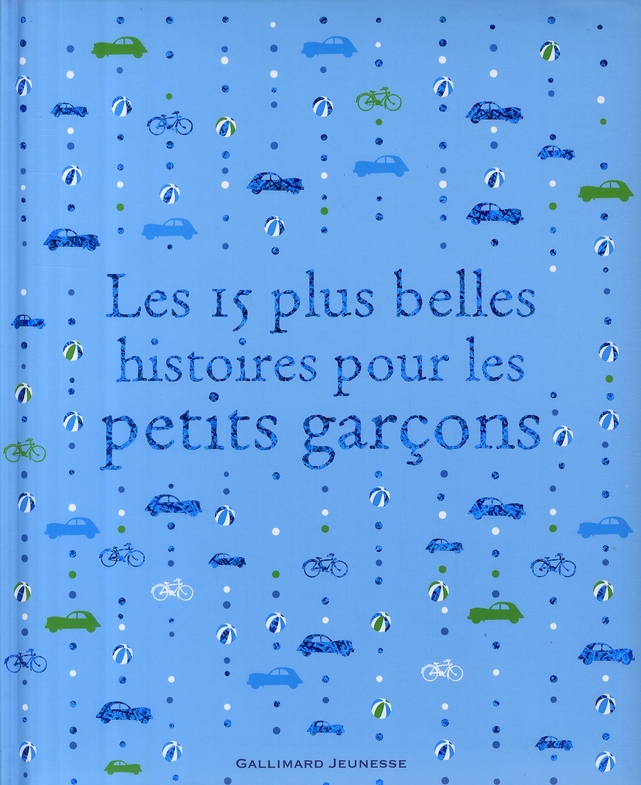 Les 15 plus belles histoires pour les petits garçons