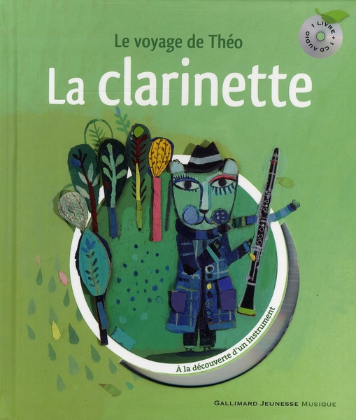 La clarinette. Le voyage de Théo, avec 1 CD audio