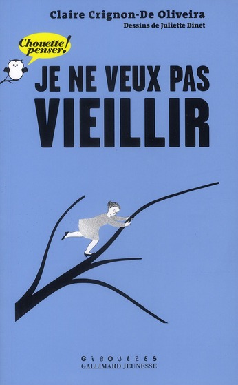 Je ne veux pas vieillir