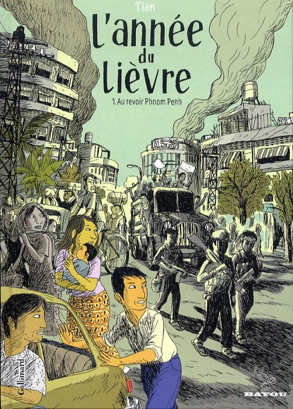 L'année du lièvre Tome 1 : Au revoir Phnom Penh