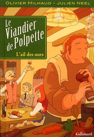 Le viandier de Polpette Tome 1 : L'ail des ours