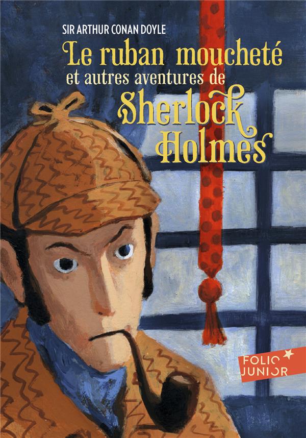 Le ruban moucheté. Et autres aventures de Sherlock Holmes