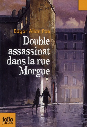 Double assassinat dans la rue Morgue. Suivi de La Lettre volée