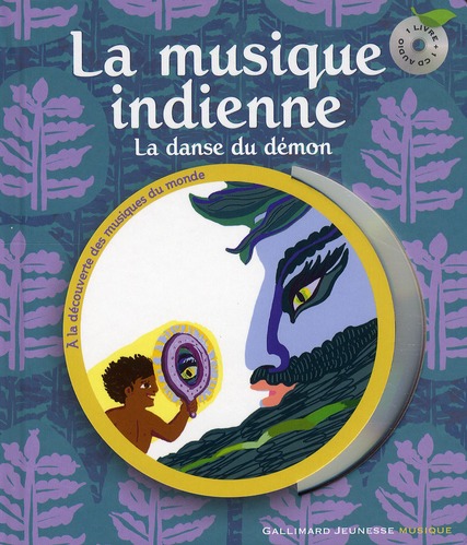 La musique indienne. La danse du démon, avec 1 CD audio