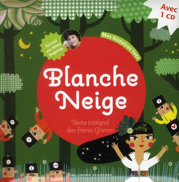 Blanche Neige. Avec 1 CD audio