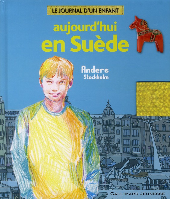 Aujourd'hui en Suède. Anders, Stockholm