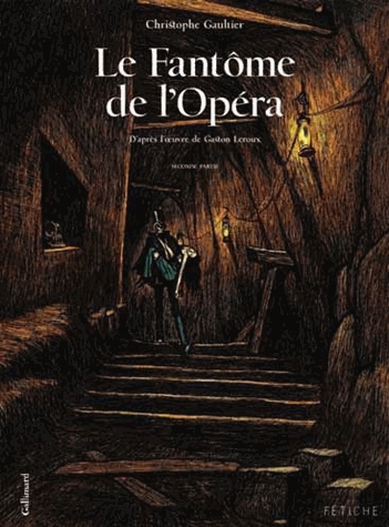 Le fantôme de l'Opéra Tome 2