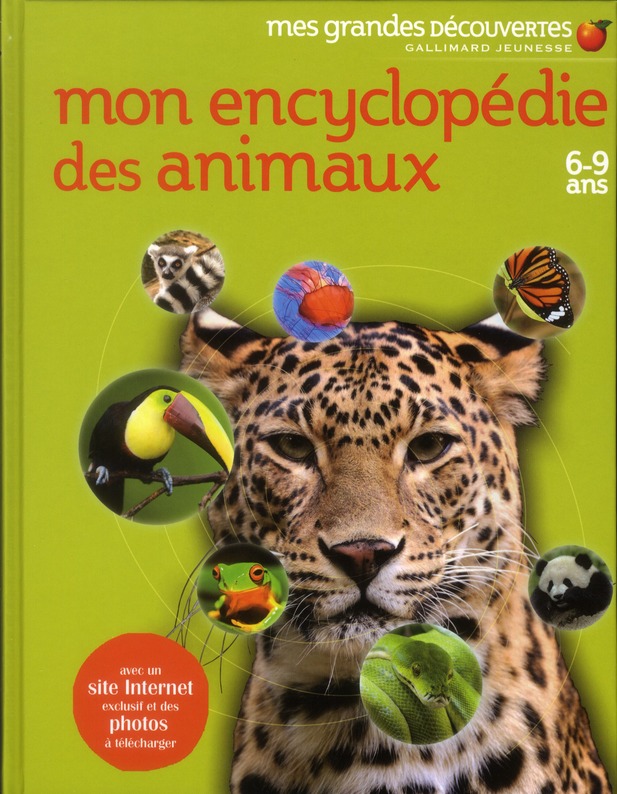Mon encyclopédie des animaux. 6-9 ans