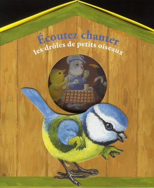 Ecoutez chanter les drôles de petits oiseaux