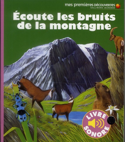 Ecoute les bruits de la montagne