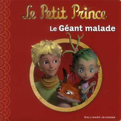 Le Petit Prince Tome 11 : Le Géant malade