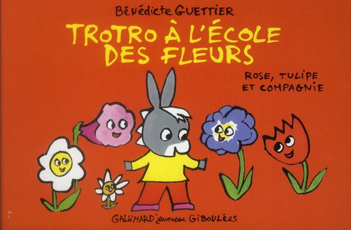 Trotro à l'école des fleurs. Rose, tulipe et compagnie