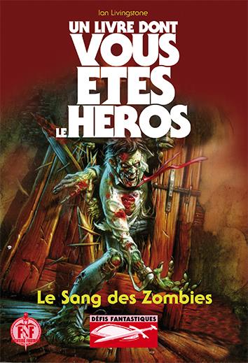 Défis fantastiques Tome 23 : Le sang des zombies