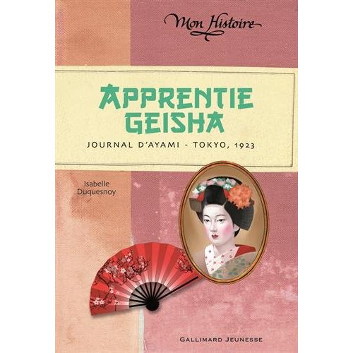 Apprentie Geisha. Journal d'Ayami - Tokyo 1923