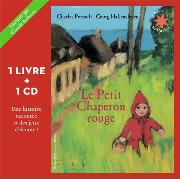 Le Petit Chaperon rouge. Avec 1 CD audio
