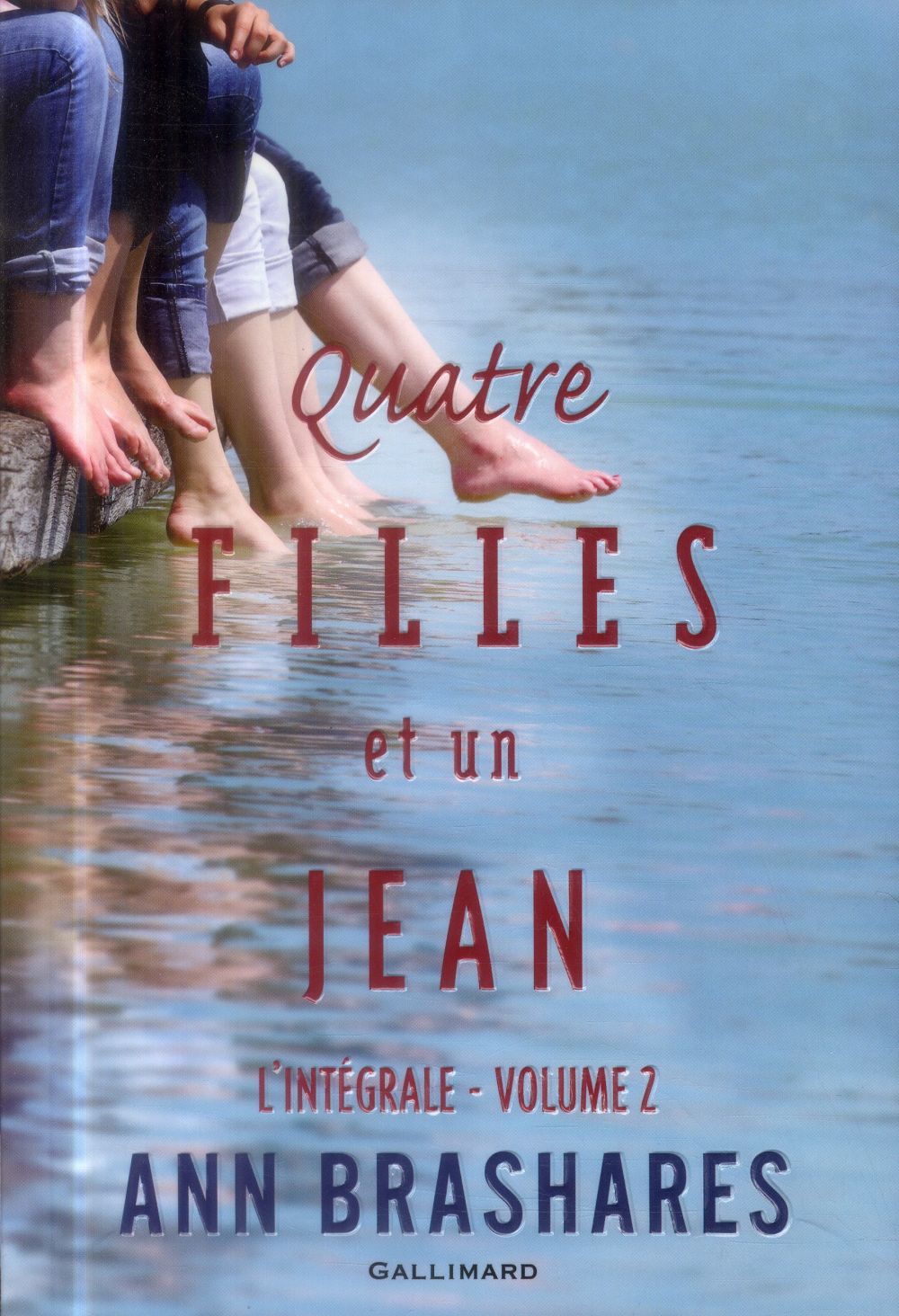 Quatre filles et un jean Intégrale Tome 2 : Le dernier été ; Quatre filles et un jean pour toujours
