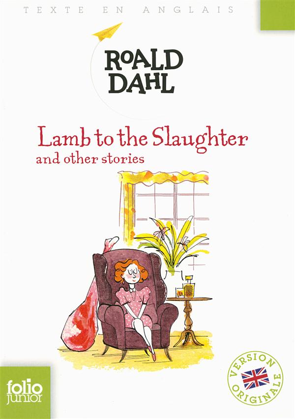 LAMB TO THE SLAUGHTER AND OTHER STORIES