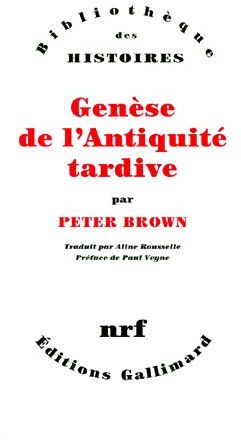 Genèse de l'Antiquité tardive