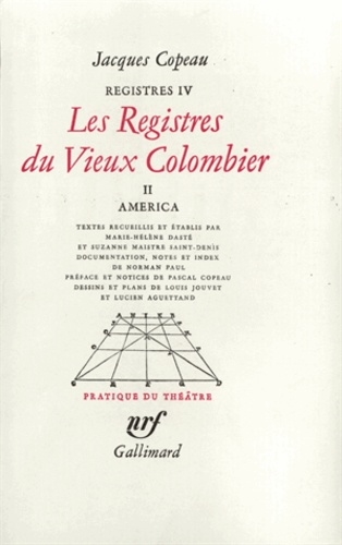 Registres. Tome 4, Les registres du Vieux-Colombier Volume 2, America