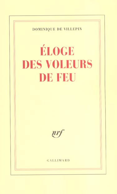 Eloge des voleurs de feu