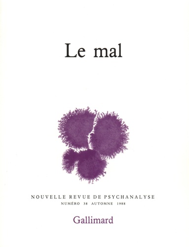 Nouvelle revue de psychanalyse N° 38 automne 1988 : Le mal