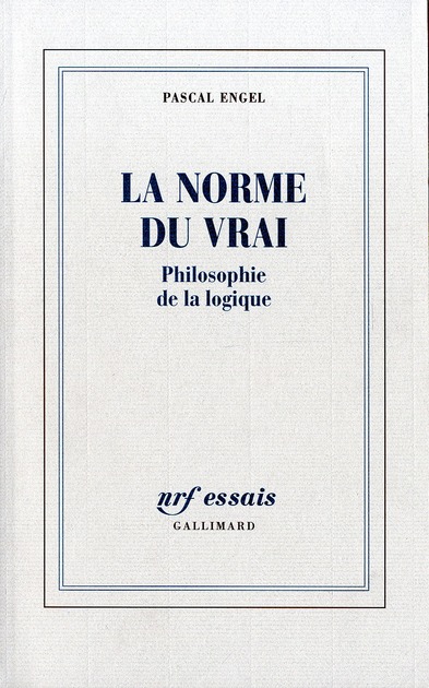 La norme du vrai. Philosophie de la logique