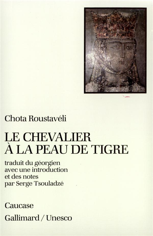 LE CHEVALIER A LA PEAU DE TIGRE