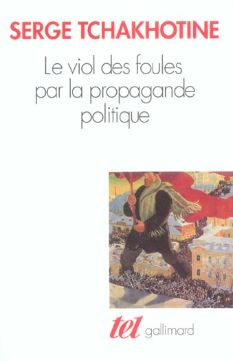 Le viol des foules par la propagande politique