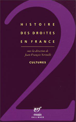 Histoire des droites en France. Tome 2, Cultures