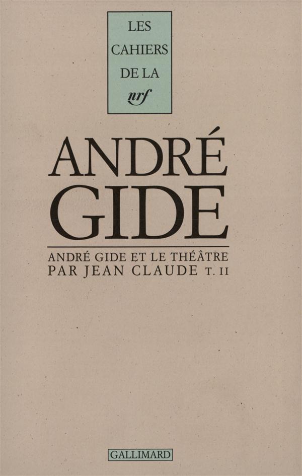 Cahiers André Gide. Volume 15, André Gide et le théâtre