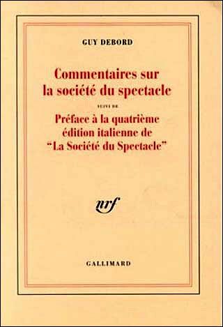 Commentaires sur la société du spectacle. Suivi de Préface à la quatrième édition italienne de "La s