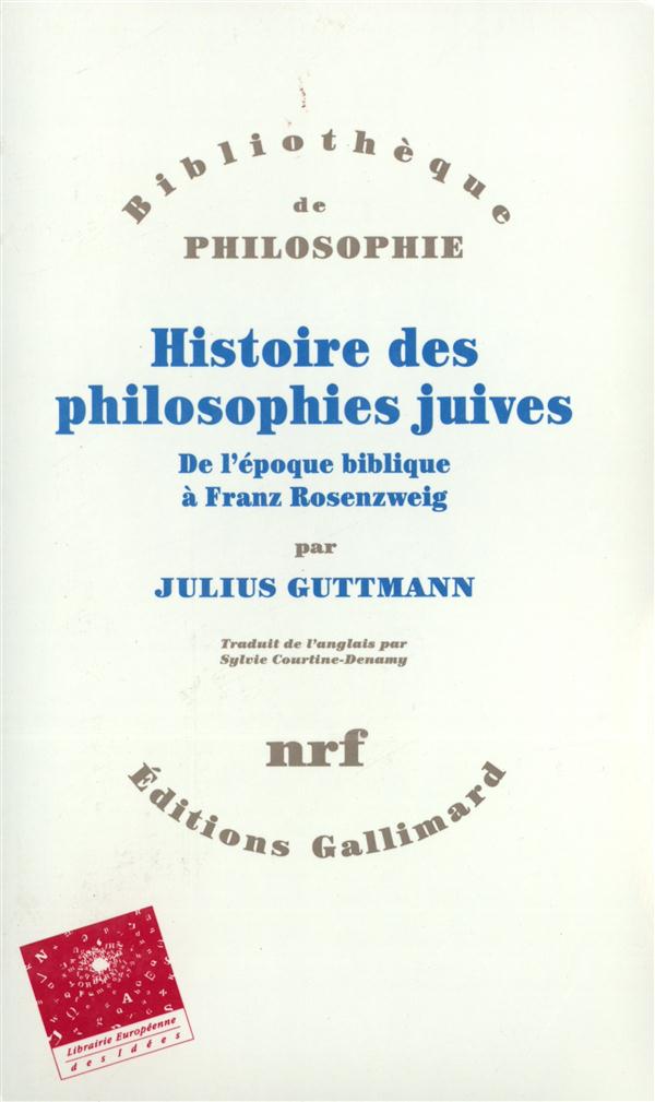 Histoire des philosophies juives. De l'époque biblique à Franz Rosenzweig