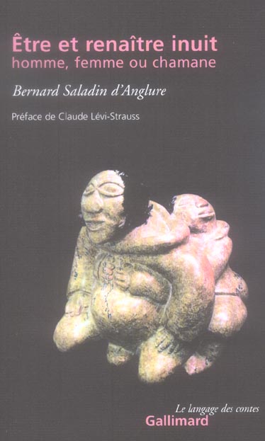 Etre et renaître inuit, homme, femme ou chamane