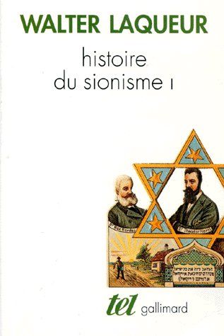 HISTOIRE DU SIONISME. Tome 1