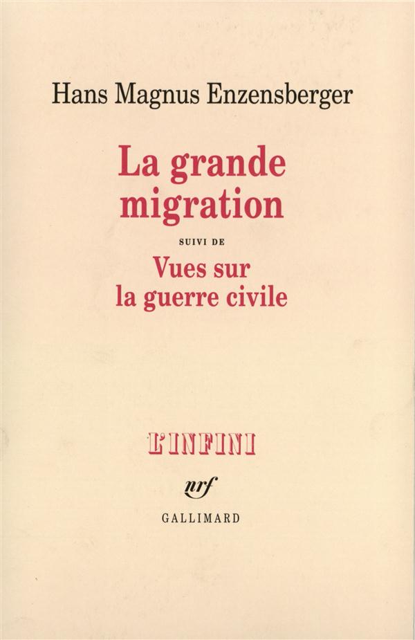 La grande migration. suivi de Vues sur la guerre civile