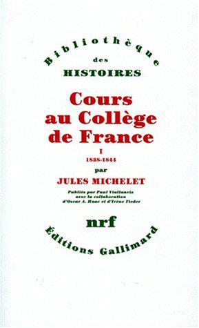 COURS AU COLLEGE DE FRANCE. Tome 1, 1838-1844