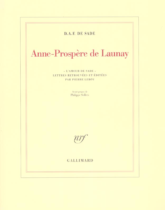 Anne-Prospère de Launay. "L'amour de Sade", lettres retrouvées