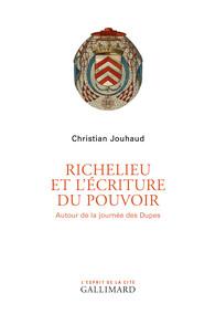 Richelieu et l'écriture du pouvoir
