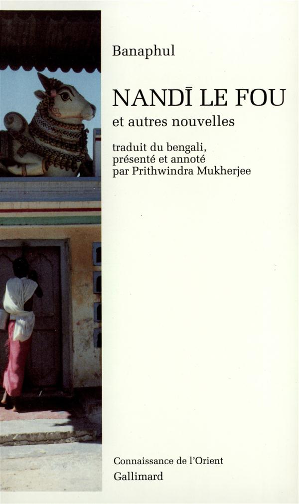 Nandi le fou. Et autres nouvelles