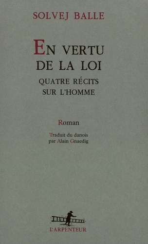 En vertu de la loi. Quatre récits sur l'homme