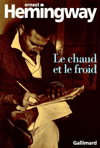 Le chaud et le froid. Un poème et sept nouvelles