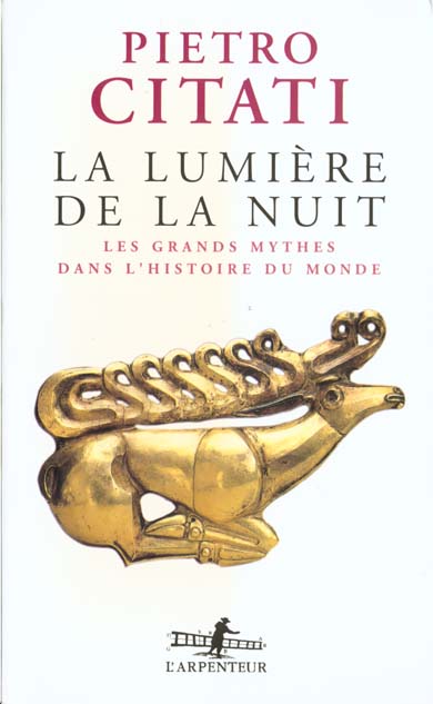 La lumière de la nuit. Les grands mythes dans l'histoire du monde