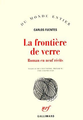 La frontière de verre. Roman en neuf récits