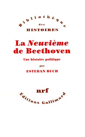 La neuvième de Beethoven. Une histoire politique