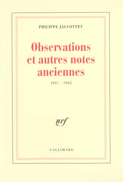 Observations et autres notes anciennes. 1947-1962