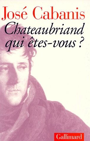 Chateaubriand qui êtes-vous ?