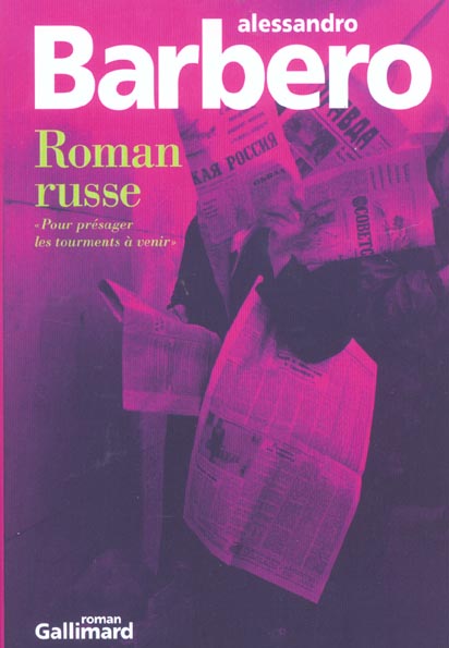 Roman russe. "Pour présager les tourments à venir"