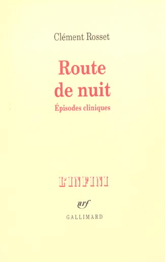 Route de nuit. Episodes cliniques