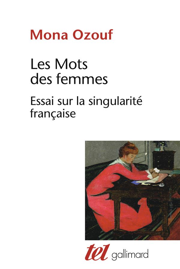 LES MOTS DES FEMMES. Essai sur la singularité française